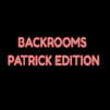 Backrooms : Patrick Bateman