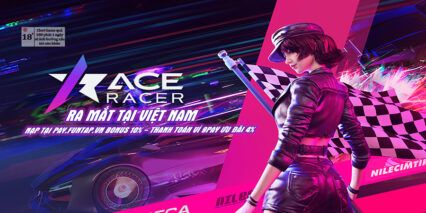 Ace Racer – Tay Đua Tuyệt Đỉnh: Game đua xe đến từ NetEase sắp phát hành tại Việt Nam