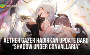 Aether Gazer Hadirkan Update Baru “Shadow Under Convallaria” Dengan Alur Cerita Eksklusif dan Kejutan Lainnya
