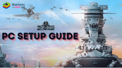 How to Play Age of Ships: battleships war on PC with BlueStacks