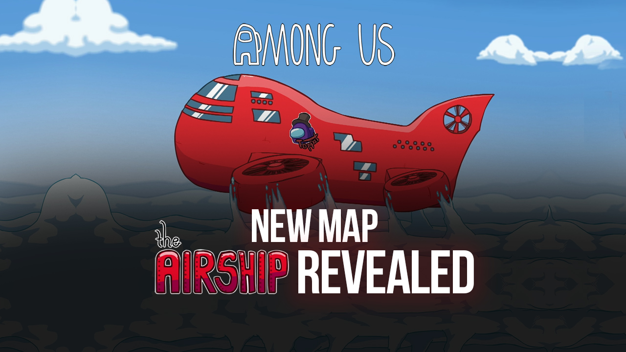 『Among Us』 – 新マップ「The Airship」を新たに公開