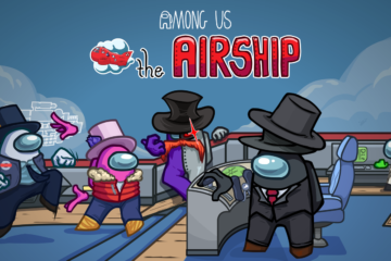 Semua Hal Baru yang Ada Update Map Airship – Among Us!