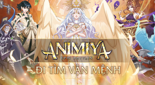 Animiya AFK – Epic Battles, tựa game thẻ tướng chiến thuật ra mắt ngày 12/5