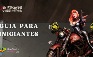 Guia completo para iniciantes em Ashen Valkyries &#8211; Comece bem com essas dicas fundamentais