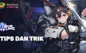 Azur Lane Tips dan Trik untuk Meningkatkan Kekuatan dan Menang Perang Laut