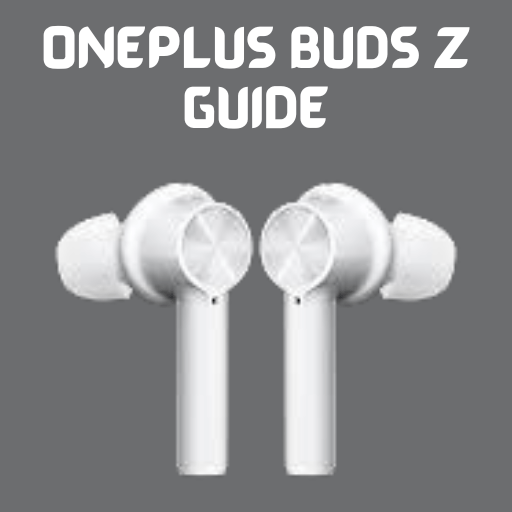 Oneplus Buds Z Guide