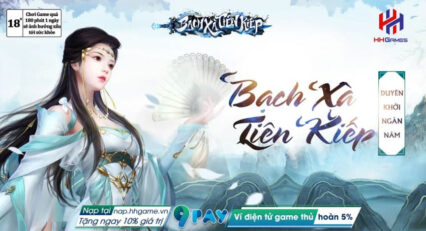 Bạch Xà Tiên Kiếp: Game mobile mới dựa theo truyền thuyết Bạch Xà Truyện