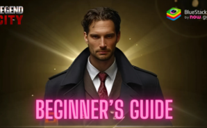 Legend City Beginners Guide to Become the Top Mafia Boss