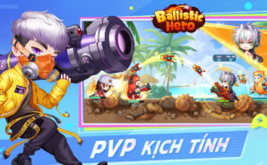 Ballistic Hero VNG  Cẩm Nang Tân Thủ Từ A-Z Cho Người Mới