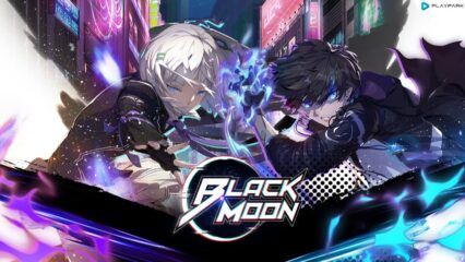 Black Moon เกมแอคชั่น RPG ที่กำลังจะเปิดตัวทดสอบ Closed Beta สำหรับ Android ในภูมิภาคเอเชียตะวันออกเฉียงใต้