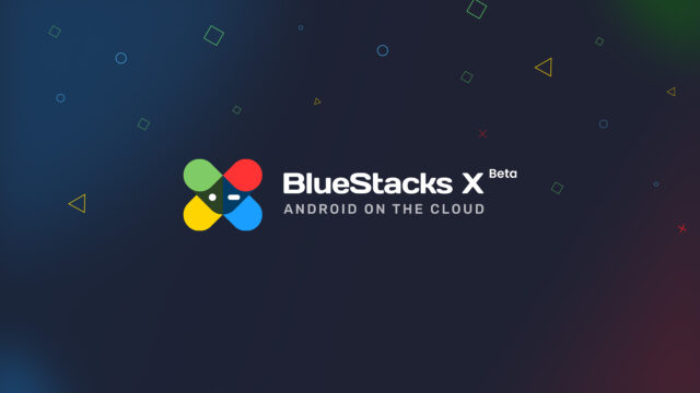 BlueStacks X: Dịch vụ chơi game di động đám mây đầu tiên trên thế giới