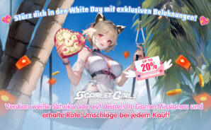 Feiere das White-Day-Event mit exklusiven Belohnungen, Roten Umschlägen und bis zu 20 % Cashback in Scarlet Girls auf BlueStacks!