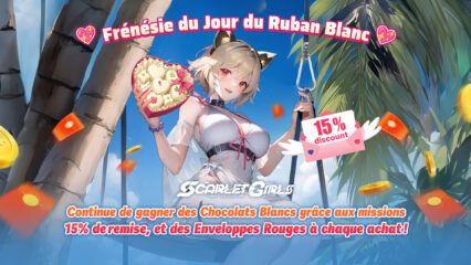 Scarlet Girls – Frénésie du White Day ! Des Réduction de 15 % et Des Enveloppes Rouges à Gagner !