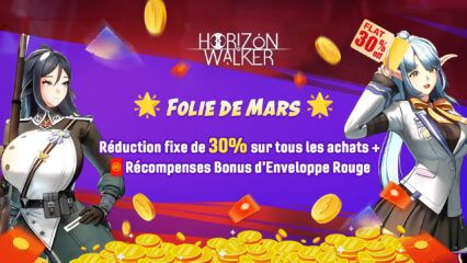 Profitez de 30% de Réductions et d’Enveloppes Rouges Cadeau dans Horizon Walker – Offre Spéciale des Soldes de Mars !