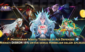 Diskon 15% di Ace Defender! Hemat Lebih Banyak, Menang Lebih Cepat!