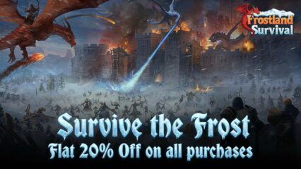 Frostland Survival – Survive the Frost With Flat 20% Off on All Purchases