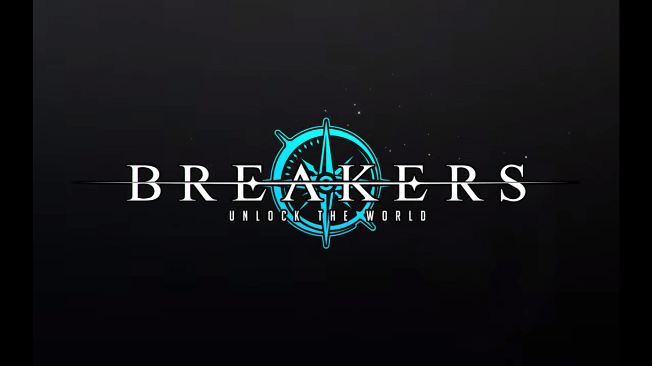 BREAKERS: Unlock the World! - New RPG Extravaganza!