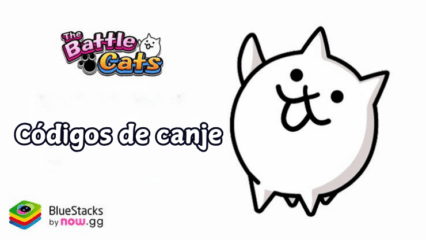 The Battle Cats: todos los códigos de canje vigentes para Octubre de 2024