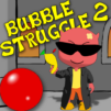 Bubble Struggle 2