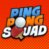 Ping Pong Squad : Table Tennis