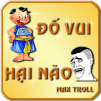 Đố Vui Hại Não – Max Troll