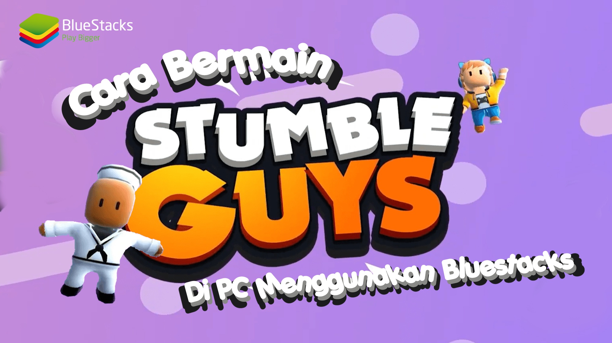 How to Play Stumble Guys on PC with BlueStacks 