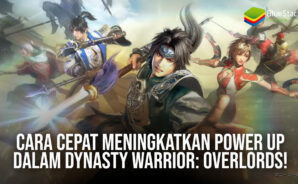 Cara Cepat Meningkatkan Power Up Dalam Dynasty Warrior: Overlords!