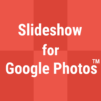 Slideshow for Google Photos