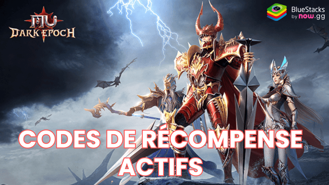 MU: Dark Epoch - Tous les Codes de Récompense Actifs pour Décembre 2024