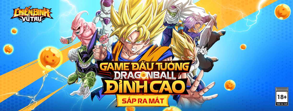 Chiến Binh Vũ Trụ, game đấu tướng Dragon Ball sắp ra mắt