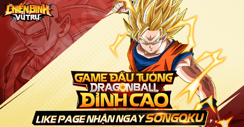 Chiến Binh Vũ Trụ, game đấu tướng Dragon Ball sắp ra mắt