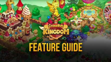 Cookie Run: Kingdom – Sử dụng các công cụ của BlueStacks để nâng cao trải nghiệm chơi