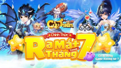 Cửu Thiên Mobile – SohaGame: Game nhập vai tu tiên phong cách “chibi” dễ thương