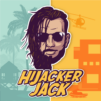 Hijacker Jack - Famous. Rich. Wanted.