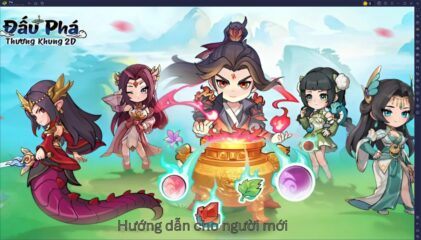 Hướng dẫn dành cho người mới khi chơi Đấu Phá Thương Khung 2D trên PC với BlueStacks
