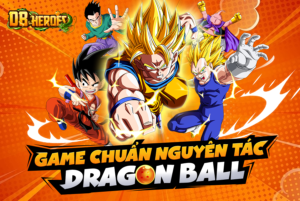 DB Heroes: Game mới đề tài Dragon Ball đến từ 9Play