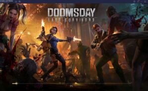 Sinh tồn trong thảm họa zombie khi chơi Doomsday: Last Survivors trên PC cùng BlueStacks