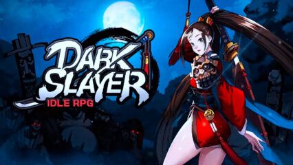 Cùng chơi Dark Slayer Idle RPG trên PC với BlueStacks