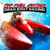 Top Fuel Hot Rod – Drag Boat Speed Racing Game