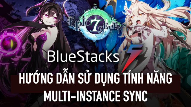 Cách thực hiện reroll cùng lúc nhiều tài khoản bằng BlueStacks 5