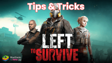 Left to Survive: Zombie Games Tips and Tricks: Dominate Zombies and Outlast Rivals in This Action Game