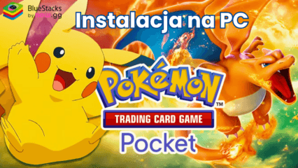 Jak zagrać w Pokémon TCG Pocket z BlueStacks na PC