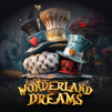 Wonderland Dreams