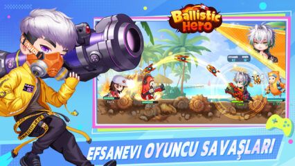 BlueStacks ile PC’de Ballistic Hero VNG Nasıl Oynanır?