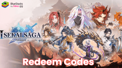 Isekai Saga: Awaken – All Working Redeem Codes March 2025