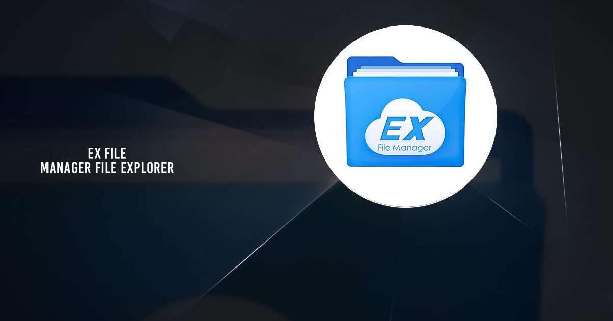 Download and run EX File Manager :File Explorer on PC & Mac (Emulator)