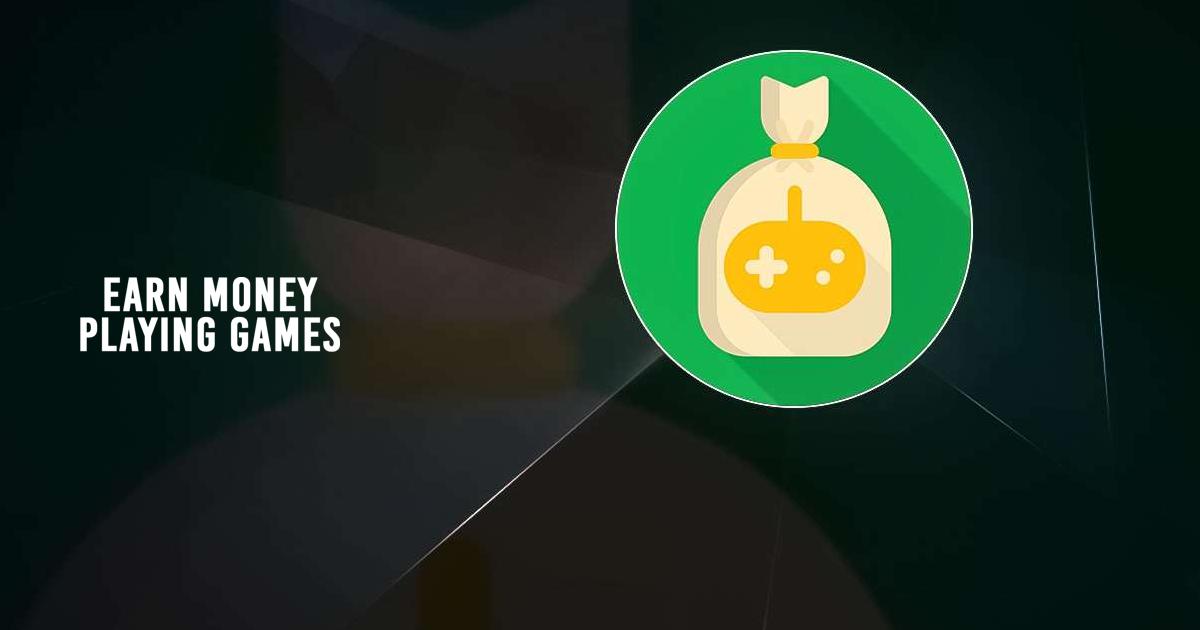 Earn Money Playing Games