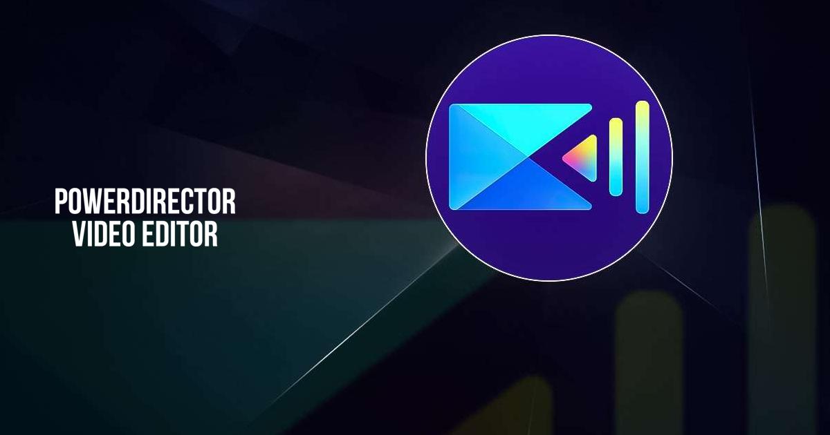 PowerDirector - Video Editor - Apps on Google Play