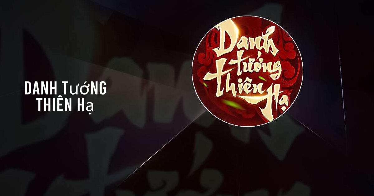 Danh Tướng Thiên Hạ