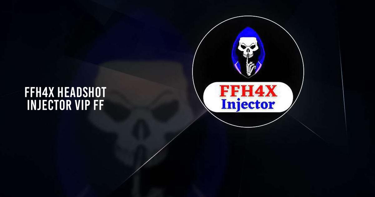 FFH4X 🤫 Hack Free Fire 🧐, FFH4X Injector